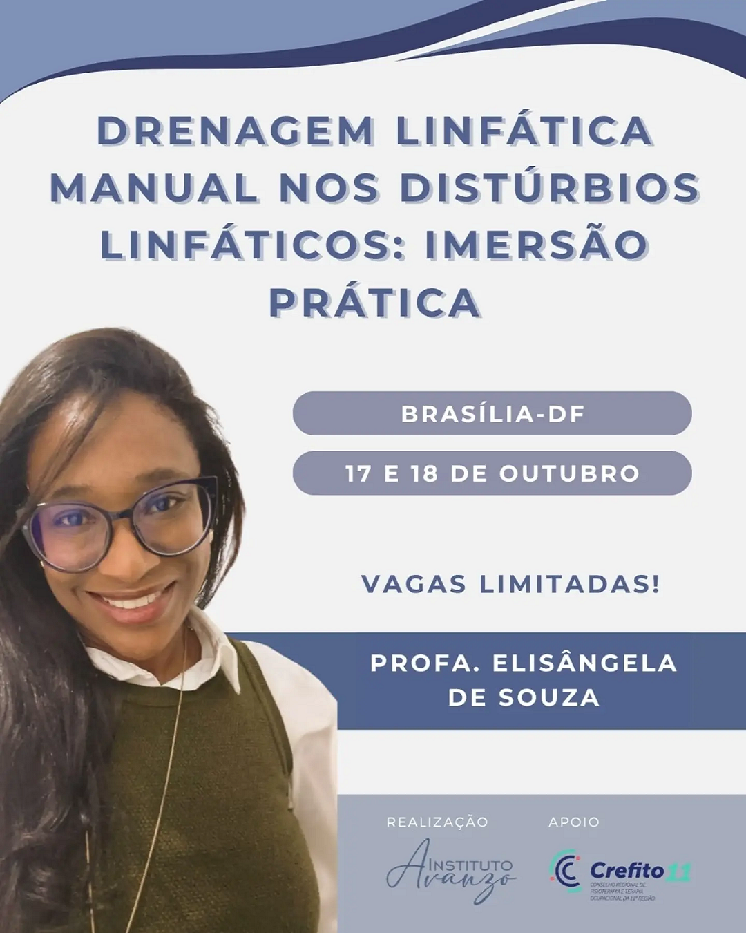 BRASÍLIA: DRENAGEM LINFÁTICA MANUAL NOS DISTÚRBIOS LINFÁTICOS: IMERSÃO PRÁTICA